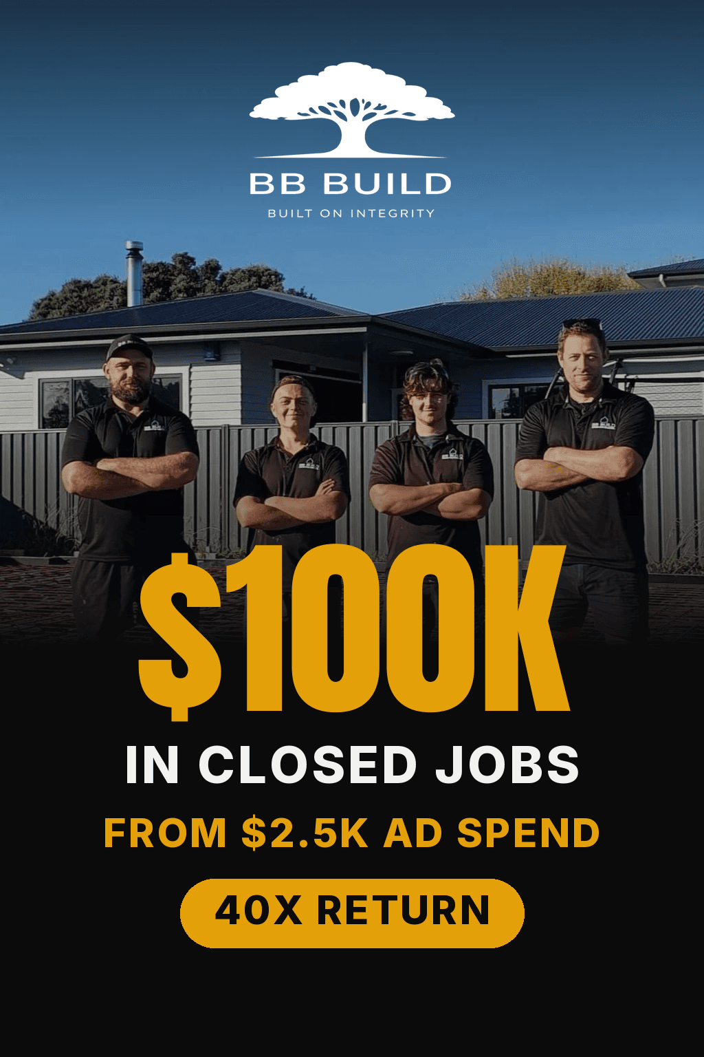 BB Build: $100k in closed jobs from $2.5k in ad spend